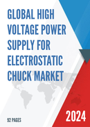 Global High Voltage Power Supply for Electrostatic Chuck Market Insights Forecast to 2028