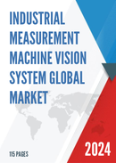 Global Industrial Measurement Machine Vision System Market Research Report 2023