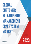 Global Customer Relationship Management Market Size Status and Forecast 2020 2026