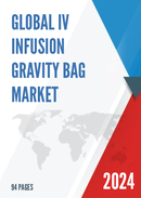 Global IV Infusion Gravity Bag Market Research Report 2022