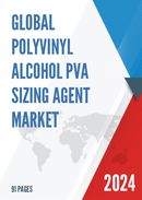 Global Polyvinyl Alcohol PVA Sizing Agent Market Research Report 2024