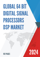 Global 32 Bit Digital Signal Processors DSP Market Research Report 2023