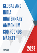 Global and India Quaternary Ammonium Compounds Market Report Forecast 2023 2029
