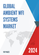 Global Ambient WFI Systems Market Research Report 2024