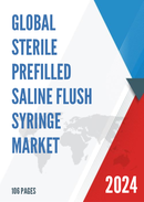 Global Sterile Prefilled Saline Flush Syringe Market Research Report 2023