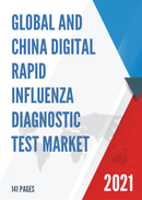 Global and China Digital Rapid Influenza Diagnostic Test Market Insights Forecast to 2027
