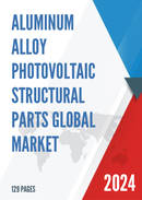 Global Aluminum Alloy Photovoltaic Structural Parts Market Research Report 2023