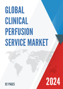 Global Clinical Perfusion Service Market Research Report 2024