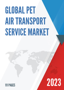 Global Pet Air Transport Service Market Research Report 2022