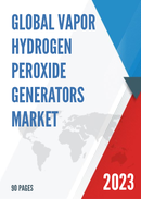 Global Vapor Hydrogen Peroxide Generators Market Insights Forecast to 2028
