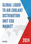 Global Liquid to Air Coolant Distribution Unit CDU Market Research Report 2024