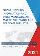 Global Security Information and Event Management Market Size Status and Forecast 2020 2026
