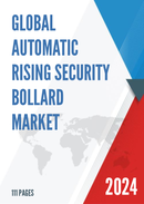 Global Automatic Rising Security Bollard Market Research Report 2022