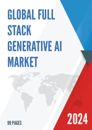 Global Full stack Generative AI Market Research Report 2024