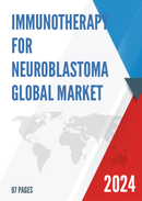 Global Immunotherapy for Neuroblastoma Market Research Report 2023