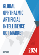 Global Ophthalmic Artificial Intelligence OCT Market Research Report 2024