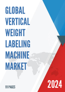 Global Vertical Weight Labeling Machine Market Research Report 2023