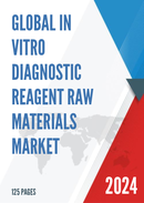 Global In Vitro Diagnostic Reagent Raw Materials Market Research Report 2024