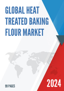 Global Heat Treated Baking Flour Market Research Report 2024