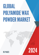 Global Polyamide Wax Powder Market Research Report 2022