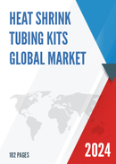 Global Heat Shrink Tubing Kits Industry Research Report Growth Trends and Competitive Analysis 2022 2028