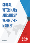 Global Veterinary Anesthesia Vaporizers Market Research Report 2023