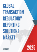 Global Transaction Regulatory Reporting Solutions Market Research Report 2025