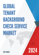 Global Tenant Background Check Service Market Research Report 2024