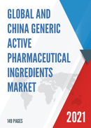 Global and China Generic Active Pharmaceutical Ingredients Market Insights Forecast to 2027