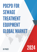 PDCPD for Sewage Treatment Equipment Global Market Share and Ranking Overall Sales and Demand Forecast 2024 2030