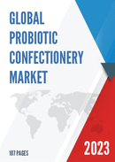 Global Probiotic Confectionery Market Insights Forecast to 2028