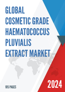 Global Cosmetic Grade Haematococcus Pluvialis Extract Market Research Report 2024