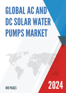 Global AC and DC Solar Water Pumps Market Insights and Forecast to 2028