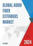 Global Audio Fiber Extenders Market Research Report 2023