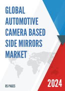 Global Automotive Camera based Side Mirrors Market Insights and Forecast to 2028