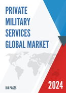 Global Private Military Services Market Size Status and Forecast 2022