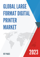 Global Large Format Digital Printer Market Research Report 2023