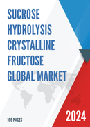 Global Sucrose Hydrolysis Crystalline Fructose Market Research Report 2022