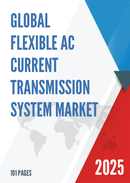 Global Flexible AC Current Transmission System Market Research Report 2025