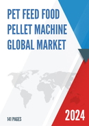 Global Pet Feed Food Pellet Machine Market Research Report 2023