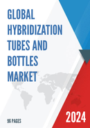 Global Hybridization Tubes and Bottles Market Insights Forecast to 2028