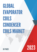 Global Evaporator Coils Condenser Coils Market Insights and Forecast to 2028