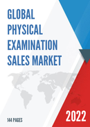Global Physical Examination Sales Market Report 2022