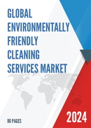 Global Environmentally Friendly Cleaning Services Market Research Report 2022