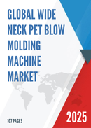 Global Wide Neck PET Blow Molding Machine Market Research Report 2025