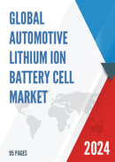 Global Automotive Lithium ion Battery Cell Market Research Report 2022