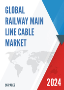 Global Railway Main Line Cable Market Research Report 2023