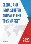 Global and India Stuffed Animal Plush Toys Market Report Forecast 2023 2029