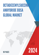 Global Octadecenylsuccinic Anhydride ODSA Market Research Report 2023