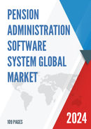 Global Pension Administration Software System Market Research Report 2023